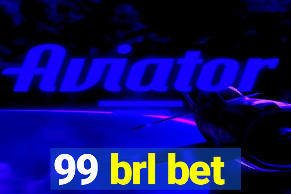 99 brl bet